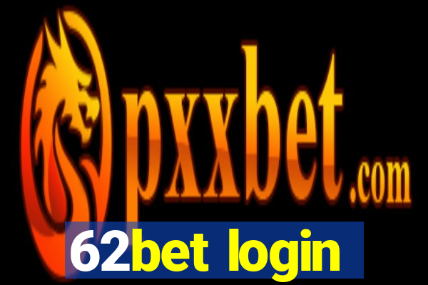 62bet login